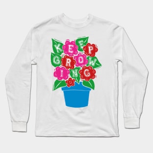 Keep Growing Pink Flowers Long Sleeve T-Shirt